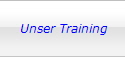 Unser Training